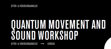 Flyer fra Quantum Movement and Sound Workshop